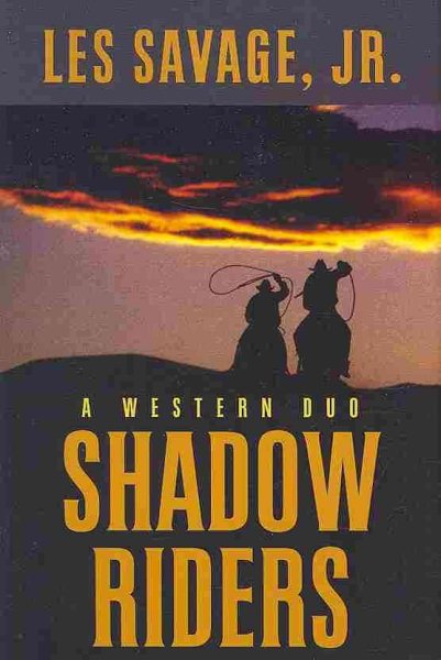 Shadow Riders: A Western Duo (Five Star Westerns)