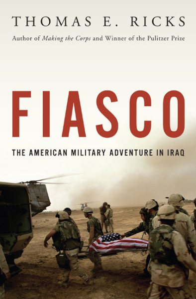 Fiasco: The American Military Adventure in Iraq cover