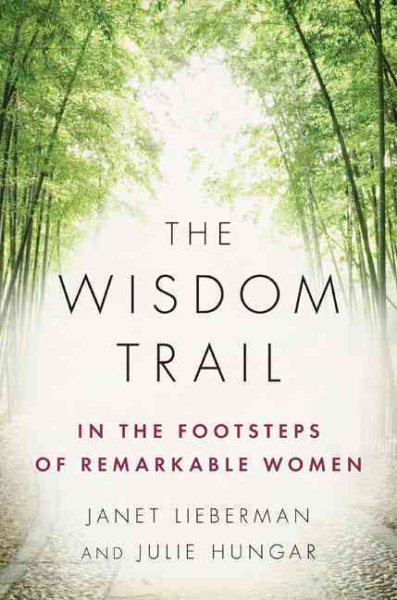 The Wisdom Trail: In the Footsteps of Remarkable Women cover