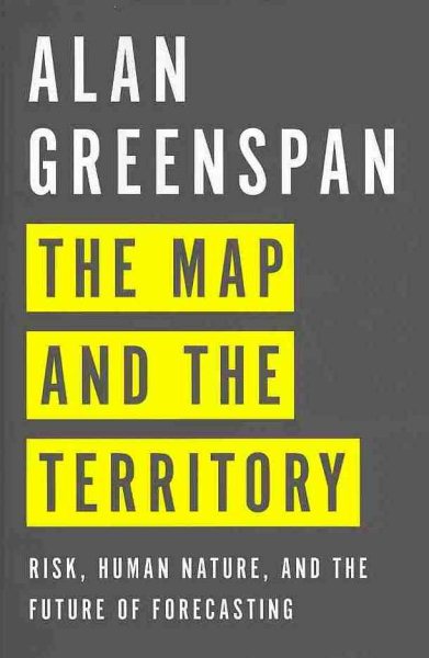 The Map and the Territory: Risk, Human Nature, and the Future of Forecasting cover