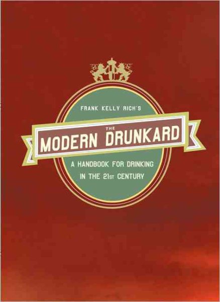 The Modern Drunkard: A Handbook for Drinking in the 21st Century cover