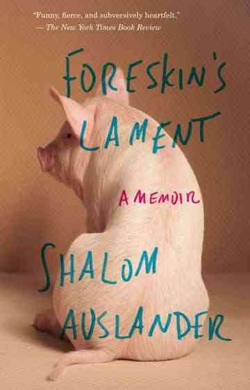 Foreskin's Lament: A Memoir cover