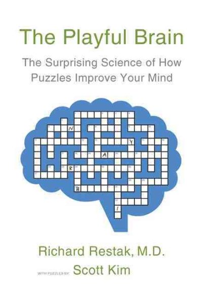 The Playful Brain: The Surprising Science of How Puzzles Improve Your Mind cover