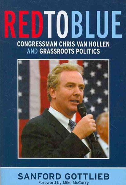 Red to Blue: Congressman Chris Van Hollen and Grassroots Politics cover