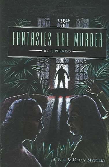 Fantasies Are Murder: A Kim & Kelly Mystery cover