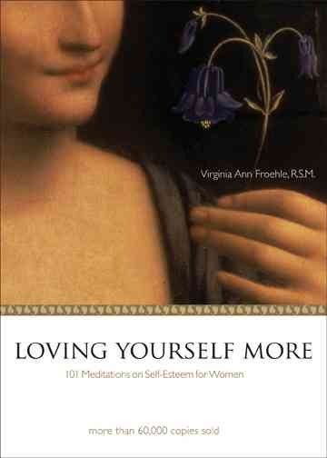 Loving Yourself More: 101 Meditations on Self-Esteem for Women cover
