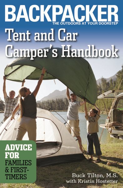 Tent and Car Camper's Handbook: Advice for Families & First-Timers (Backpacker Magazine) cover
