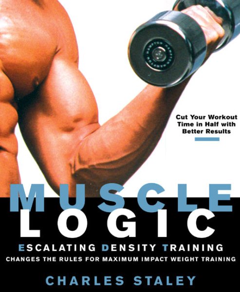 Muscle Logic : Escalating Density Training cover