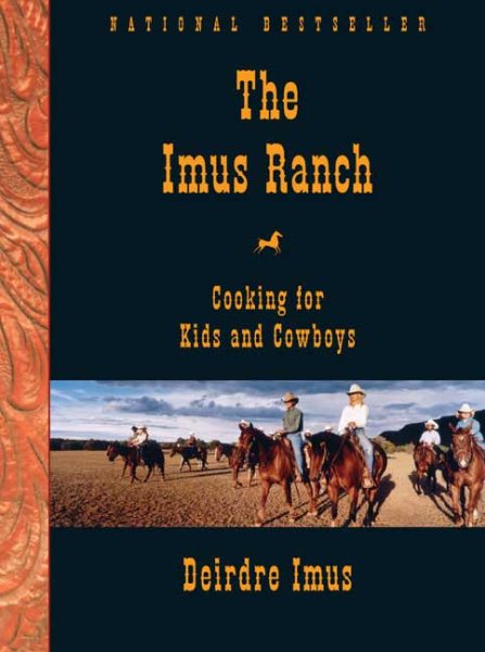 The Imus Ranch: Cooking For Kids And Cowboys cover
