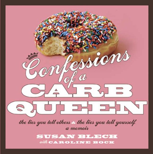 Confessions of a Carb Queen: A Memoir cover