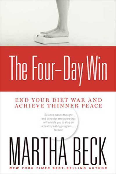 The Four-Day Win: End Your Diet War and Achieve Thinner Peace cover