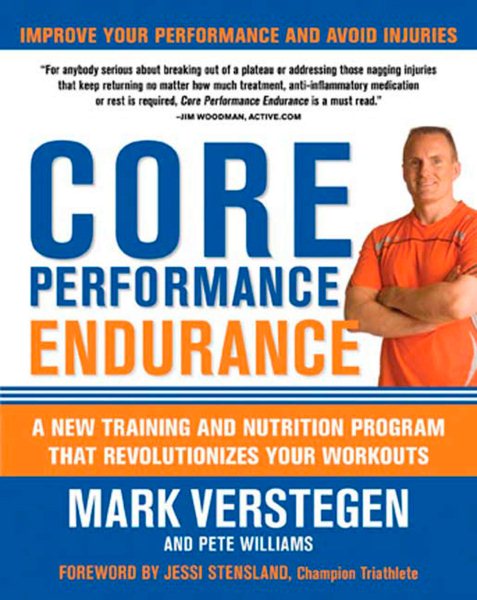 Core Performance Endurance: A New Training and Nutrition Program That Revolutionizes Your Workouts cover