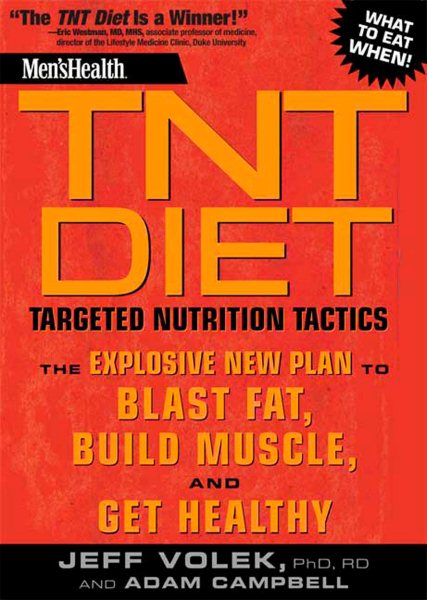 Men's Health TNT Diet: The Explosive New Plan to Blast Fat, Build Muscle, and Get Healthy in 12 Weeks cover
