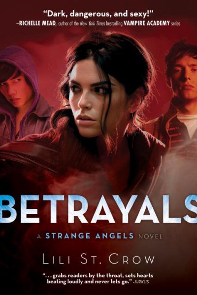 Betrayals (Strange Angels, Book 2)