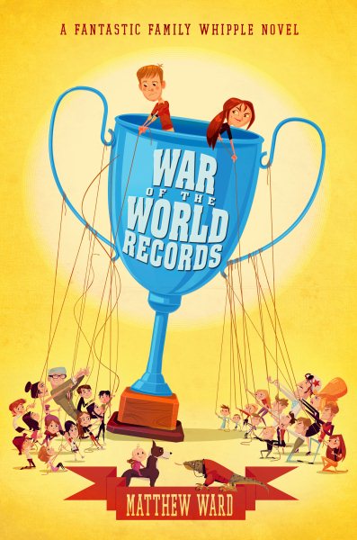 War of the World Records (The Fantastic Family Whipple) cover