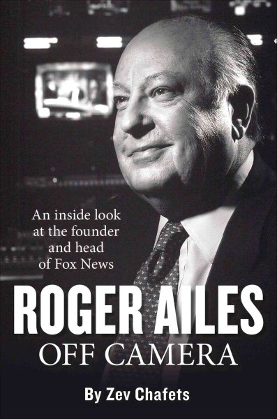 Roger Ailes: Off Camera cover