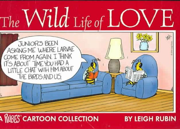 The Wild Life of Love: A Rubes Cartoon Collection cover