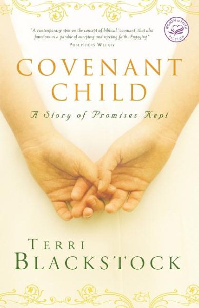 Covenant Child (Women of Faith Fiction)