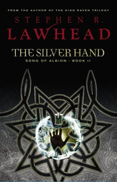 The Silver Hand: Book Two in The Song of Albion Trilogy cover