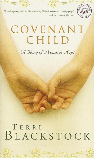 Covenant Child (Women of Faith Fiction) cover