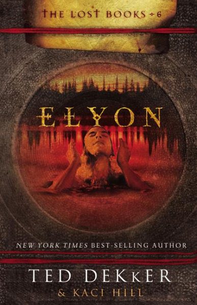 Elyon (The Lost Books, No. 6) cover
