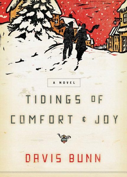 Tidings of Comfort and Joy: A Classic Christmas Novel of Love, Loss, and Reunion cover
