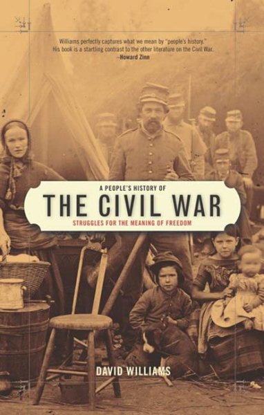 A People's History of the Civil War: Struggles for the Meaning of Freedom cover