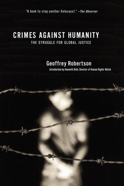 Crimes Against Humanity: The Struggle for Global Justice, Revised and Updated Edition cover