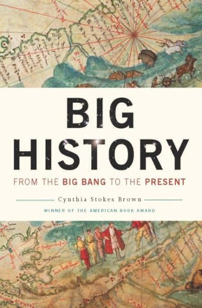 Big History: From the Big Bang to the Present cover