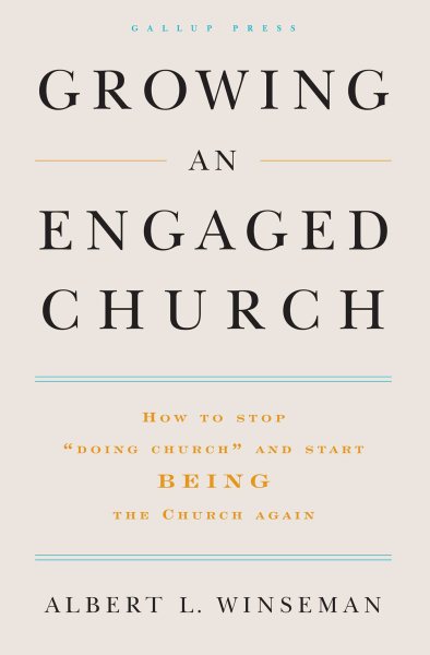 Growing an Engaged Church: How to Stop "Doing Church" and Start Being the Church Again cover