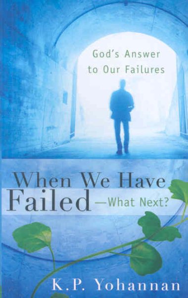 When We Have Failed-What Next?