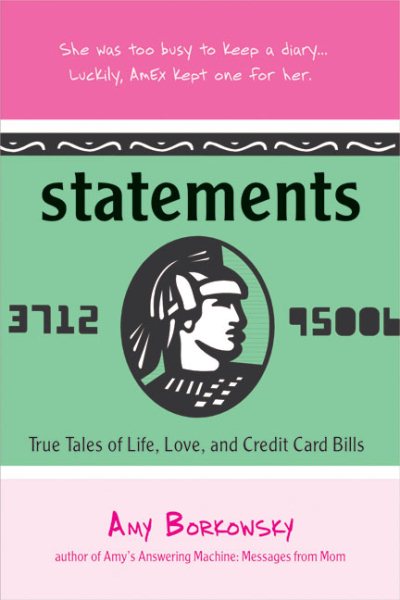 Statements: True Tales of Life, Love, and Credit Card Bills cover