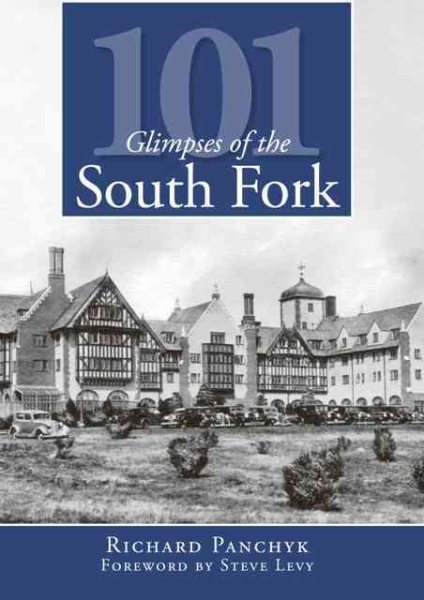 101 Glimpses of the South Fork (Vintage Images) cover
