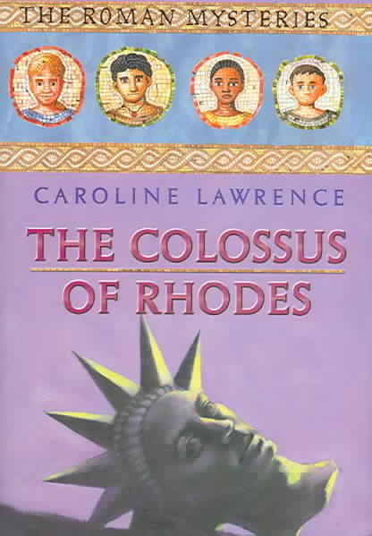 The Colossus of Rhodes (The Roman Mysteries) cover