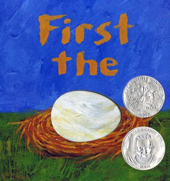 First the Egg (Caldecott Honor Book and Theodor Seuss Geisel Honor Book (Awards)) cover