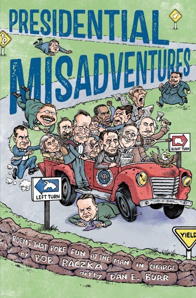 Presidential Misadventures: Poems That Poke Fun at the Man in Charge cover