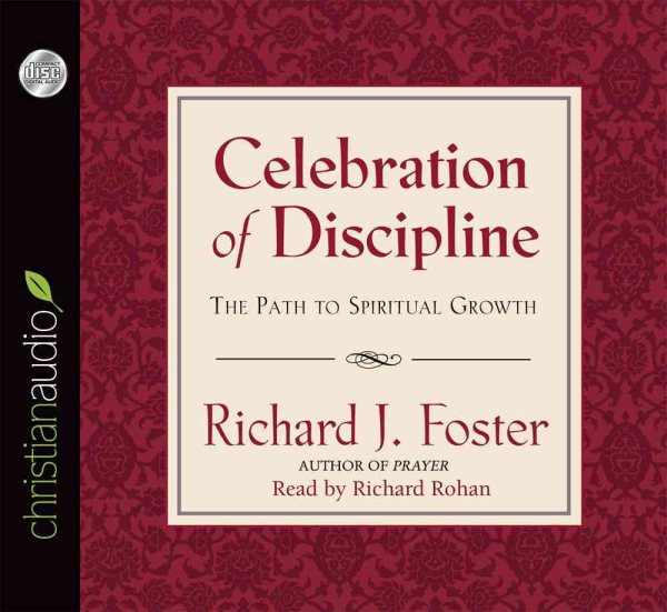 Celebration of Discipline: The Path to Spiritual Growth cover