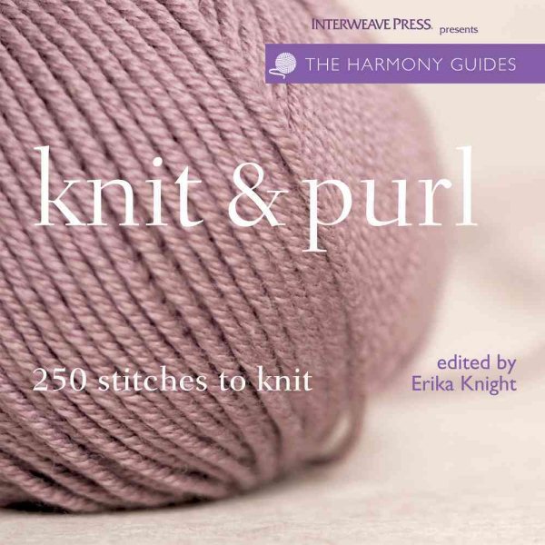 Harmony Guides: Knit & Purl (The Harmony Guides) cover