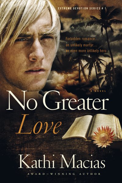 No Greater Love (Extreme Devotion Series: South Africa #1)