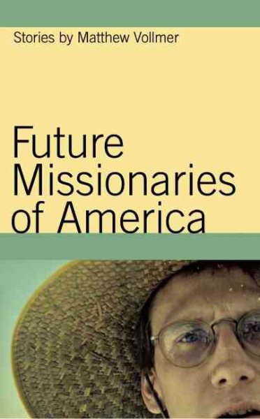 Future Missionaries of America: Stories cover