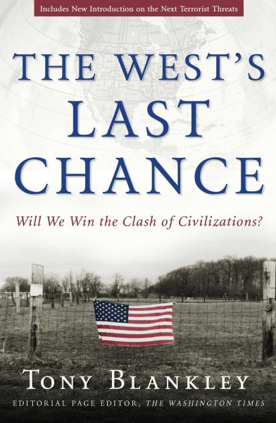 The West's Last Chance: Will We Win the Clash of Civilizations? cover
