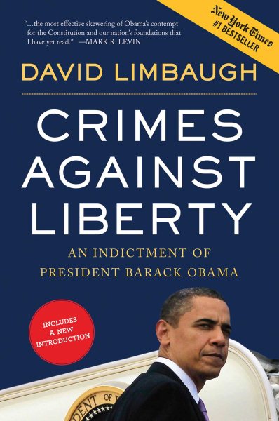 Crimes Against Liberty: An Indictment of President Barack Obama cover