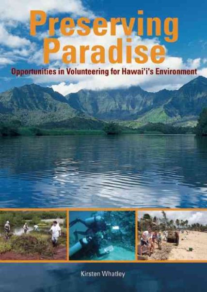 Preserving Paradise: Opportunities in Volunteering for Hawaii's Environment cover