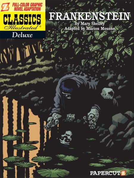 Classics Illustrated Deluxe #3: Frankenstein (Classics Illustrated Deluxe Graphic Nove, 3) cover