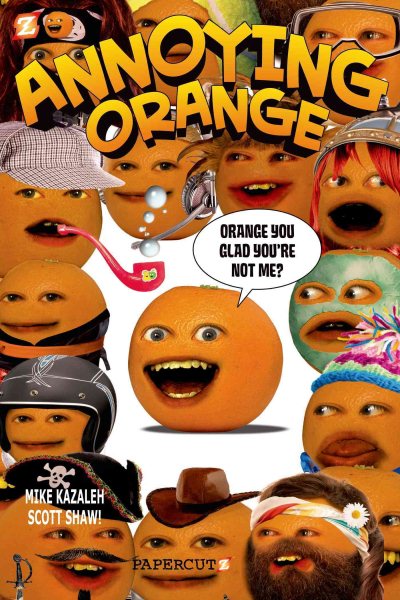 Annoying Orange #2: Orange You Glad You're Not Me? (Annoying Orange Graphic Novels) cover
