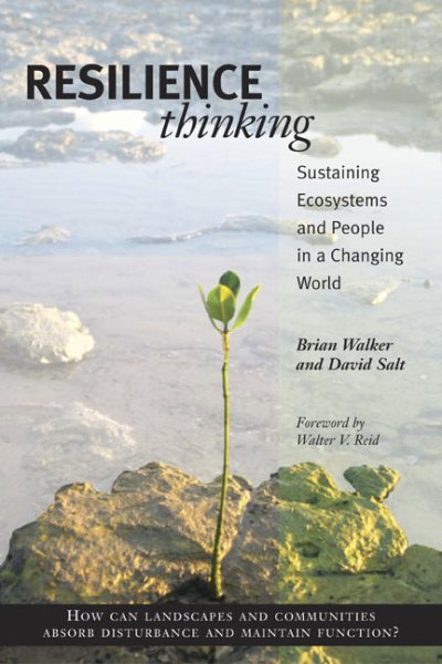 Resilience Thinking: Sustaining Ecosystems and People in a Changing World cover