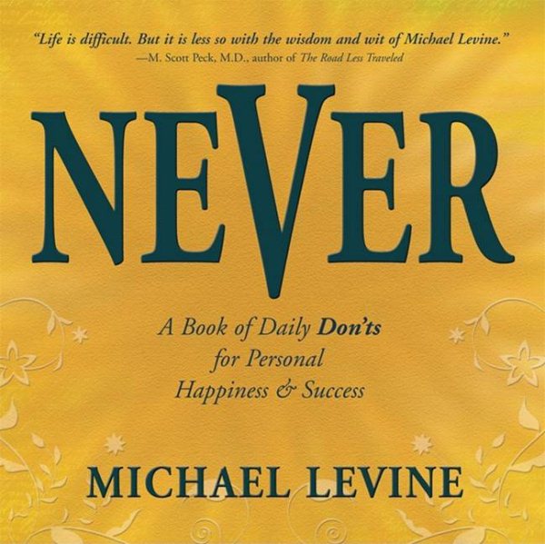Never: A Book of Daily Don'ts for Personal Happiness and Success