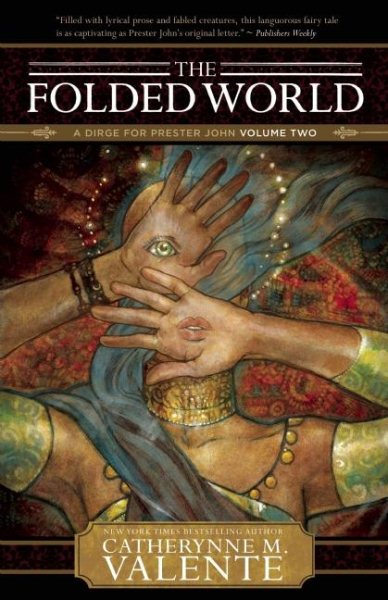 The Folded World (Dirge for Prester John)