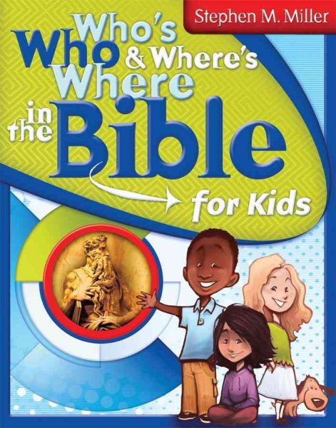 Who's Who and Where's Where in the Bible for Kids cover