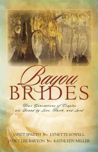 Bayou Brides: Four Generations of Couples Are Bound by Love, Faith and Land